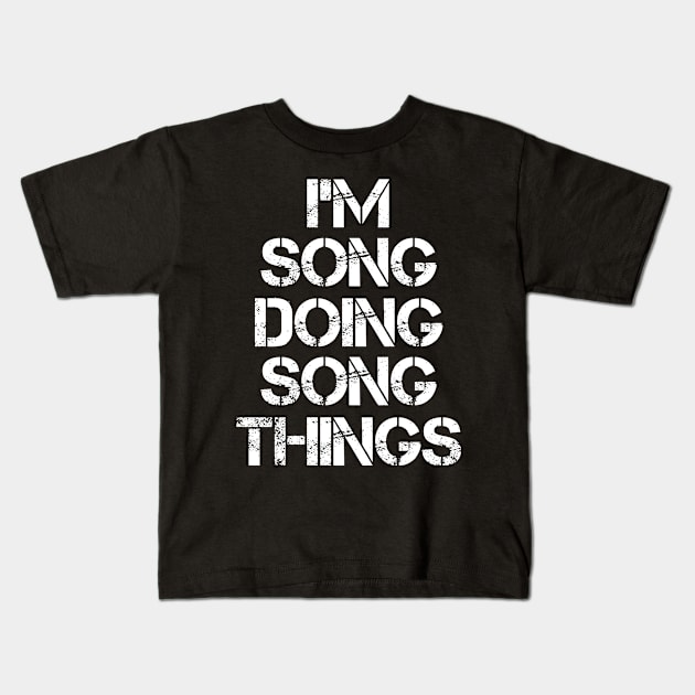 Song Name T Shirt - Song Doing Song Things Kids T-Shirt by Skyrick1